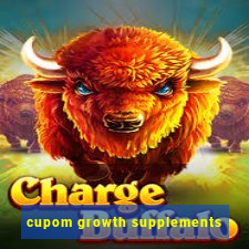 cupom growth supplements